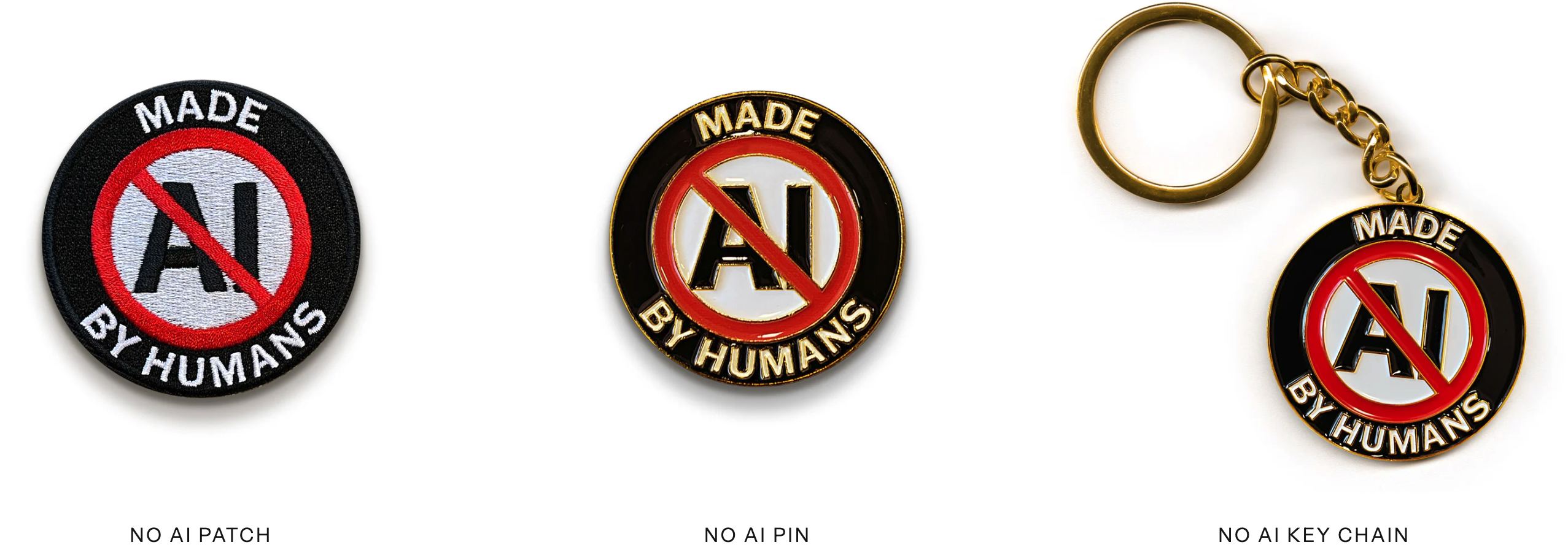 A screencap from the MM website, showing a round design that reads "Made By Humans" on a black background, around a white center with "AI" and a red slash through it.  Says what needs to be said.  Patch, pin, keychain.

I just like them, not shilling for them.